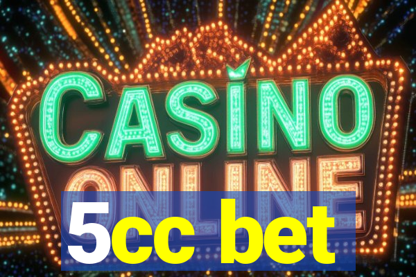 5cc bet